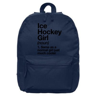 Ice Hockey Girl Definition T Funny &Amp; Sassy Sports 16 in Basic Backpack