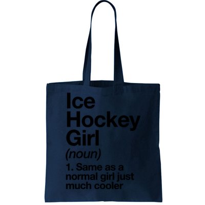 Ice Hockey Girl Definition T Funny &Amp; Sassy Sports Tote Bag