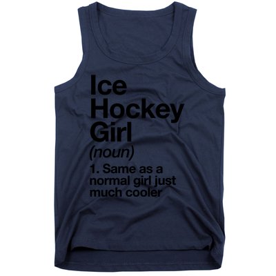 Ice Hockey Girl Definition T Funny &Amp; Sassy Sports Tank Top