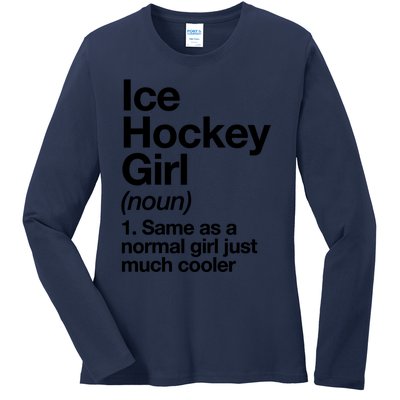 Ice Hockey Girl Definition T Funny &Amp; Sassy Sports Ladies Long Sleeve Shirt