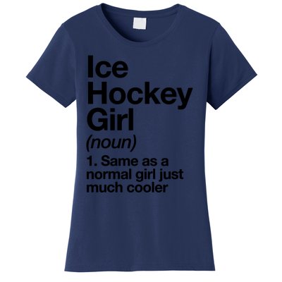 Ice Hockey Girl Definition T Funny &Amp; Sassy Sports Women's T-Shirt