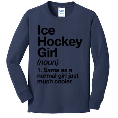 Ice Hockey Girl Definition T Funny &Amp; Sassy Sports Kids Long Sleeve Shirt