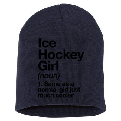 Ice Hockey Girl Definition T Funny &Amp; Sassy Sports Short Acrylic Beanie