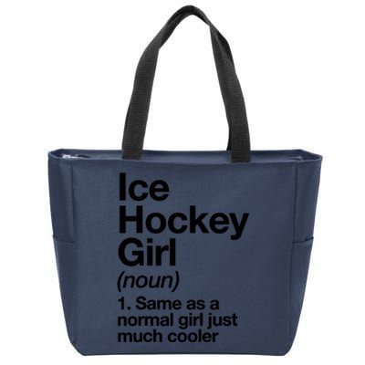 Ice Hockey Girl Definition T Funny &Amp; Sassy Sports Zip Tote Bag