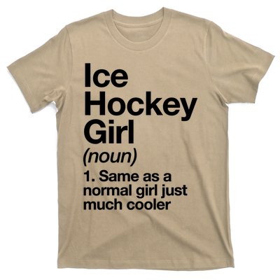 Ice Hockey Girl Definition T Funny &Amp; Sassy Sports T-Shirt