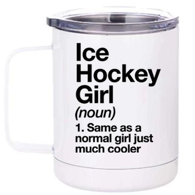 Ice Hockey Girl Definition T Funny &Amp; Sassy Sports 12 oz Stainless Steel Tumbler Cup