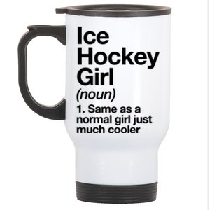 Ice Hockey Girl Definition T Funny &Amp; Sassy Sports Stainless Steel Travel Mug