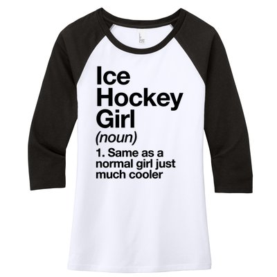 Ice Hockey Girl Definition T Funny &Amp; Sassy Sports Women's Tri-Blend 3/4-Sleeve Raglan Shirt