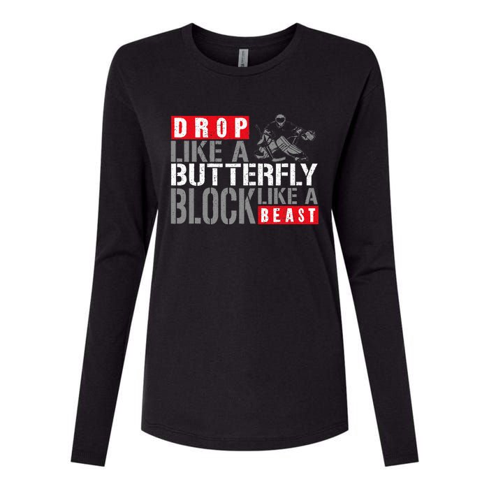 Ice Hockey Goalie Vintage Goalkeeper Drop Like A Butterfly Womens Cotton Relaxed Long Sleeve T-Shirt