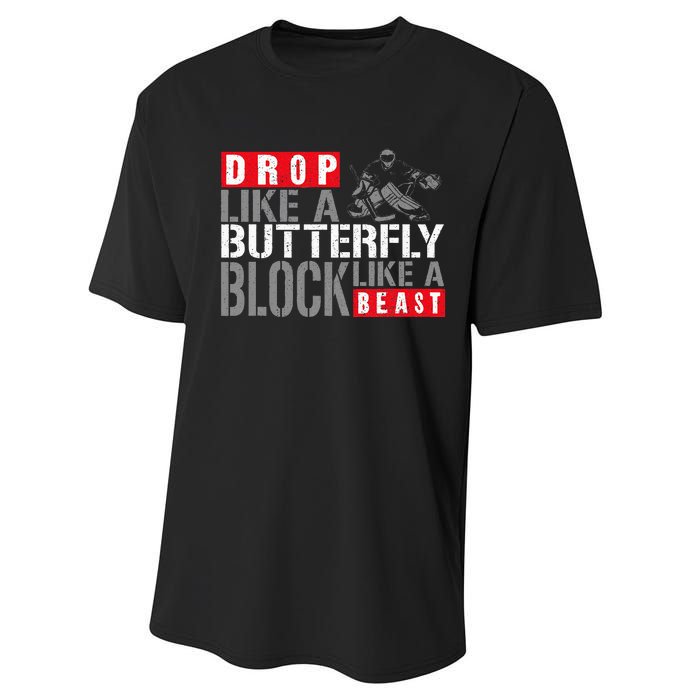 Ice Hockey Goalie Vintage Goalkeeper Drop Like A Butterfly Performance Sprint T-Shirt