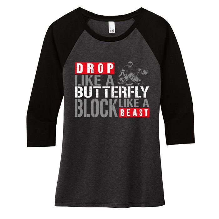 Ice Hockey Goalie Vintage Goalkeeper Drop Like A Butterfly Women's Tri-Blend 3/4-Sleeve Raglan Shirt