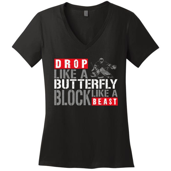 Ice Hockey Goalie Vintage Goalkeeper Drop Like A Butterfly Women's V-Neck T-Shirt