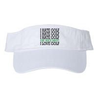 I Hate Golf Oh Nice Shot I Love Golf Humor Valucap Bio-Washed Visor