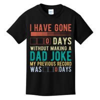 I Have Gone 0 Days Without Making A Dad Joke Fathers Day Kids T-Shirt