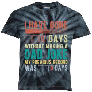 I Have Gone 0 Days Without Making A Dad Joke Fathers Day Kids Tie-Dye T-Shirt