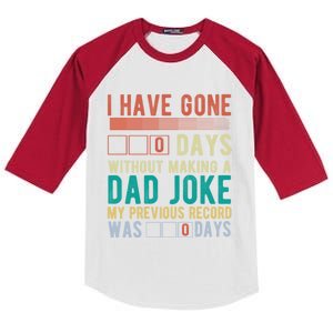 I Have Gone 0 Days Without Making A Dad Joke Fathers Day Kids Colorblock Raglan Jersey