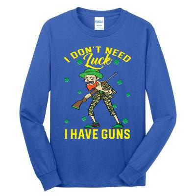 I Have Guns Happy St Hatrick's Day Hunting Gift Tall Long Sleeve T-Shirt