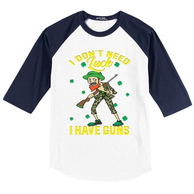 I Have Guns Happy St Hatrick's Day Hunting Gift Baseball Sleeve Shirt