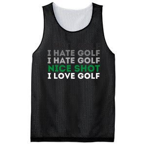 I Hate Golf Nice Shot I Love Golf - Golfing Lover & Golf Mesh Reversible Basketball Jersey Tank