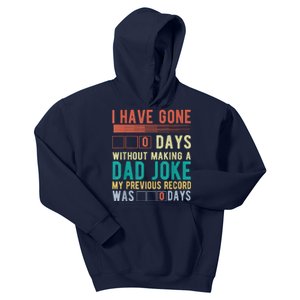 I Have Gone 0 Days Without Making A Dad Joke Fathers Day Kids Hoodie