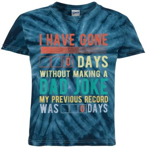 I Have Gone 0 Days Without Making A Dad Joke Fathers Day Kids Tie-Dye T-Shirt