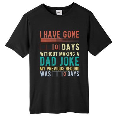 I Have Gone 0 Days Without Making A Dad Joke Fathers Day Tall Fusion ChromaSoft Performance T-Shirt