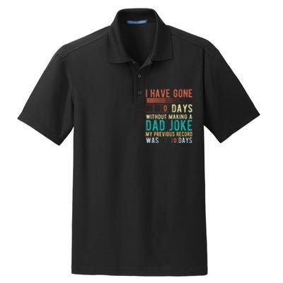 I Have Gone 0 Days Without Making A Dad Joke Fathers Day Dry Zone Grid Polo