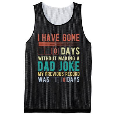 I Have Gone 0 Days Without Making A Dad Joke Fathers Day Mesh Reversible Basketball Jersey Tank