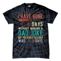 I Have Gone 0 Days Without Making A Dad Joke Fathers Day Tie-Dye T-Shirt