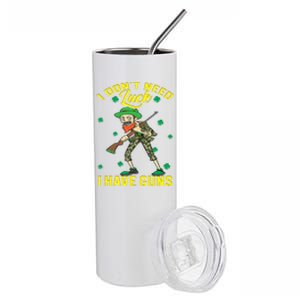 I Have Guns Happy St Hatrick's Day Hunting Gift Stainless Steel Tumbler