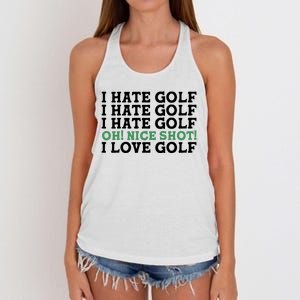 I Hate Golf Oh Nice Shot I Love Golf Humor Women's Knotted Racerback Tank