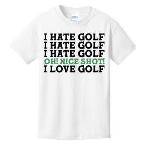 I Hate Golf Oh Nice Shot I Love Golf Humor Kids T-Shirt