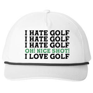 I Hate Golf Oh Nice Shot I Love Golf Humor Snapback Five-Panel Rope Hat