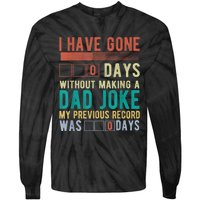 I Have Gone 0 Days Without Making A Dad Joke Fathers Day Tie-Dye Long Sleeve Shirt