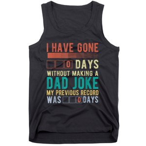 I Have Gone 0 Days Without Making A Dad Joke Fathers Day Tank Top