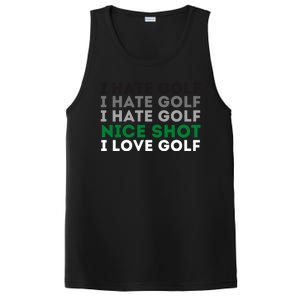 I Hate Golf Oh Nice Shot I Love Golf Humor PosiCharge Competitor Tank