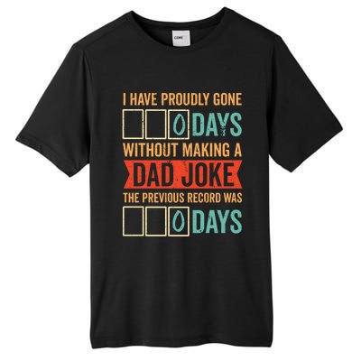 I Have Gone 0 Days Without Making A Dad Joke Gift Tall Fusion ChromaSoft Performance T-Shirt