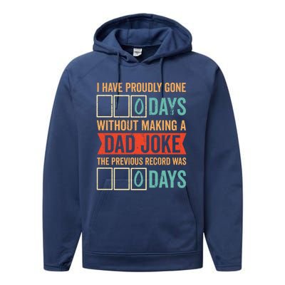 I Have Gone 0 Days Without Making A Dad Joke Gift Performance Fleece Hoodie