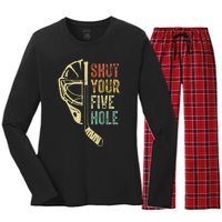 Ice Hockey Goalie Funny Shut Your Five Hole Women's Long Sleeve Flannel Pajama Set 