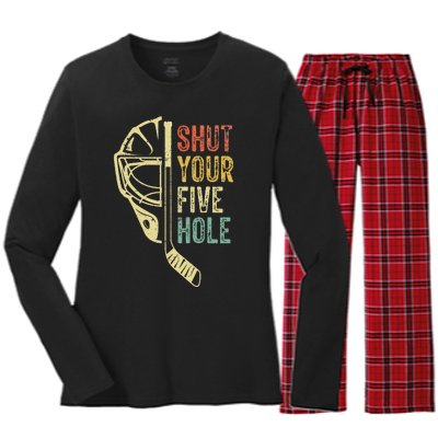 Ice Hockey Goalie Funny Shut Your Five Hole Women's Long Sleeve Flannel Pajama Set 