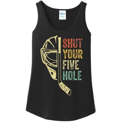 Ice Hockey Goalie Funny Shut Your Five Hole Ladies Essential Tank