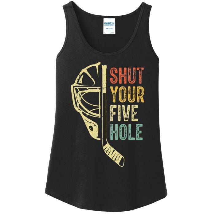 Ice Hockey Goalie Funny Shut Your Five Hole Ladies Essential Tank