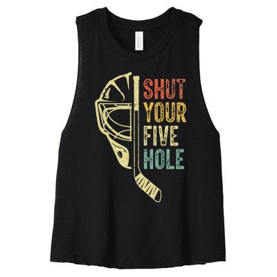 Ice Hockey Goalie Funny Shut Your Five Hole Women's Racerback Cropped Tank