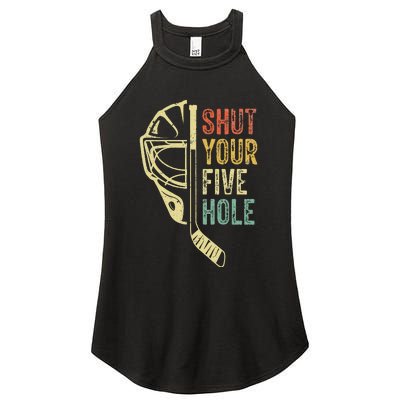 Ice Hockey Goalie Funny Shut Your Five Hole Women’s Perfect Tri Rocker Tank