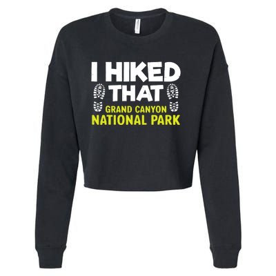 I Hiked Grand Canyon National Park Hiking Cropped Pullover Crew