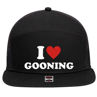 I Heart Gooning I Love Gooning 7 Panel Mesh Trucker Snapback Hat