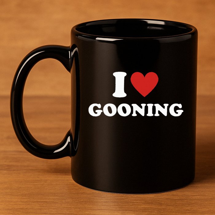 I Heart Gooning I Love Gooning 11oz C Handle Ceramic Mug