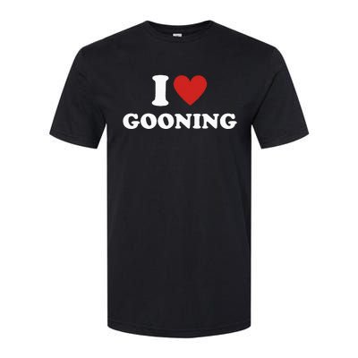 I Heart Gooning I Love Gooning Softstyle CVC T-Shirt