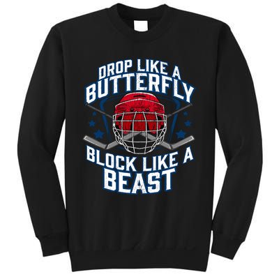 Ice Hockey Goalie Block Like A Beast Player Boy Teen Sweatshirt