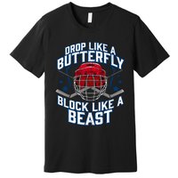 Ice Hockey Goalie Block Like A Beast Player Boy Teen Premium T-Shirt